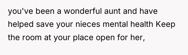 you've been a wonderful aunt and have helped save your...