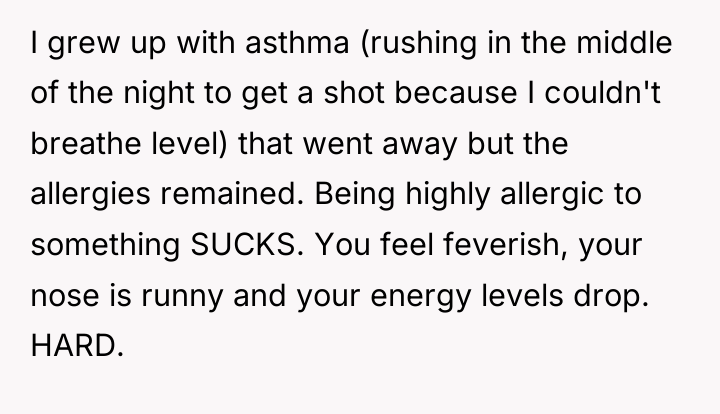 I grew up with asthma (rushing in the middle of...