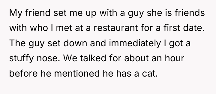 My friend set me up with a guy she is...