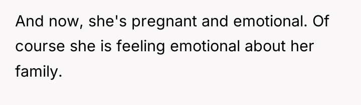 And now, she's pregnant and emotional. Of course she is...