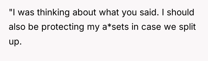 "I was thinking about what you said. I should also...