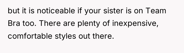 but it is noticeable if your sister is on Team...