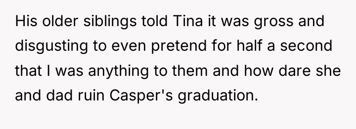 His older siblings told Tina it was gross and disgusting...