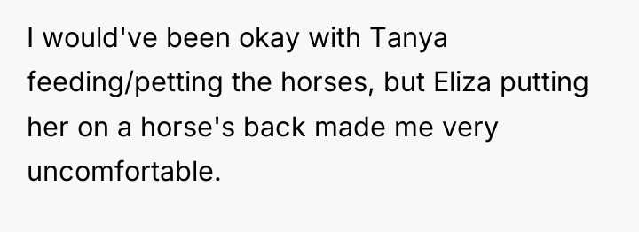 I would've been okay with Tanya feeding/petting the horses, but...
