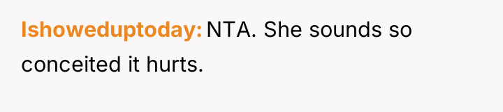 Ishoweduptoday NTA. She sounds so conceited it hurts.