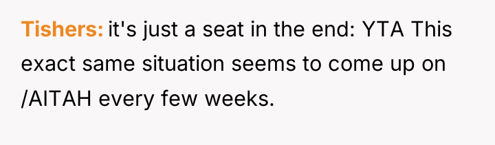 Tishers it's just a seat in the end: YTA This...