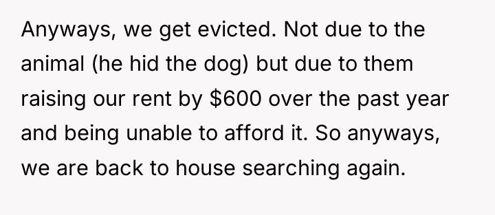 Anyways, we get evicted. Not due to the animal (he...