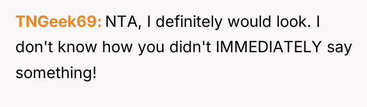 TNGeek69 NTA, I definitely would look. I don't know how...