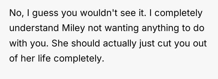 No, I guess you wouldn't see it. I completely understand...