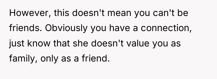 However, this doesn't mean you can't be friends. Obviously you...