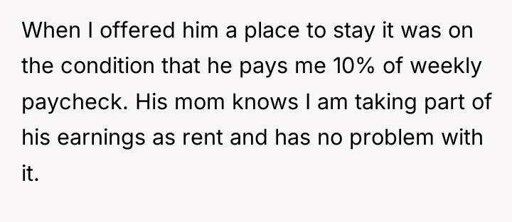When I offered him a place to stay it was...