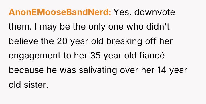 AnonEMooseBandNerd Yes, downvote them. I may be the only one...