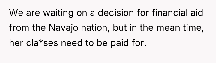 We are waiting on a decision for financial aid from...