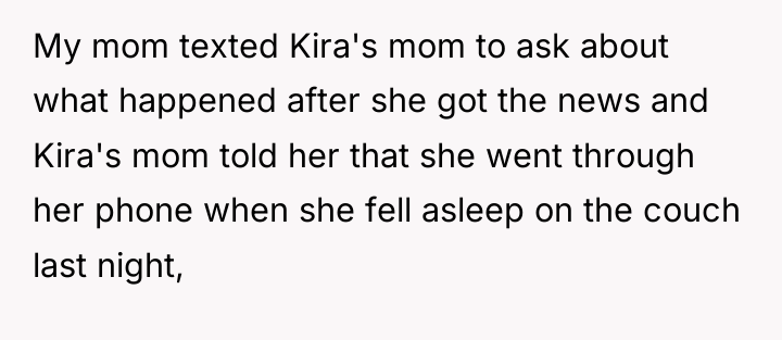 My mom texted Kira's mom to ask about what happened...