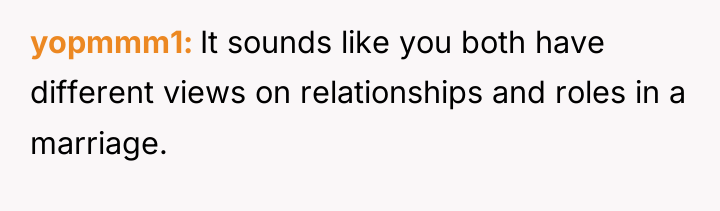 yopmmm1 It sounds like you both have different views on...