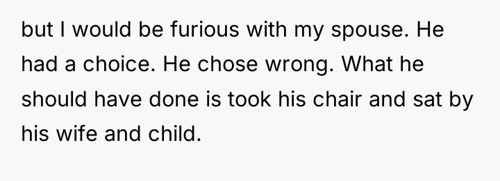 but I would be furious with my spouse. He had...