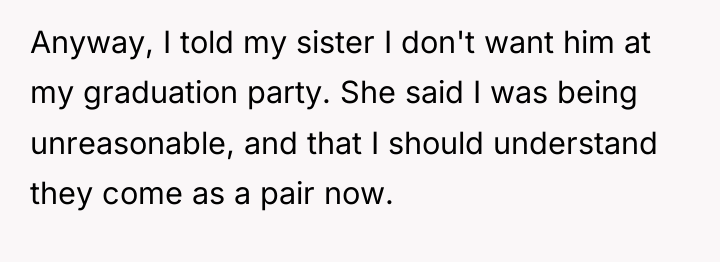 Anyway, I told my sister I don't want him at...