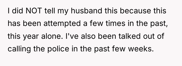 I did NOT tell my husband this because this has...