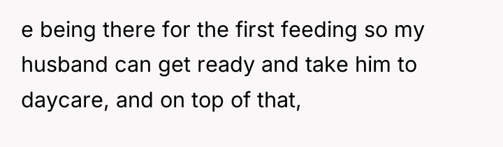 e being there for the first feeding so my husband...