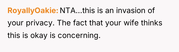 RoyallyOakie NTA...this is an invasion of your privacy. The fact...
