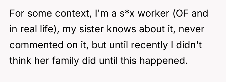 For some context, I'm a s*x worker (OF and in...