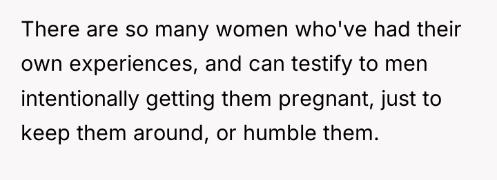 There are so many women who've had their own experiences,...