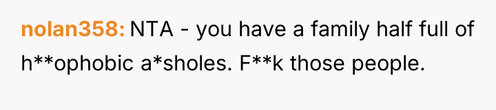 nolan358 NTA - you have a family half full of...