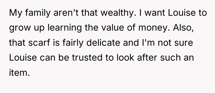 My family aren't that wealthy. I want Louise to grow...