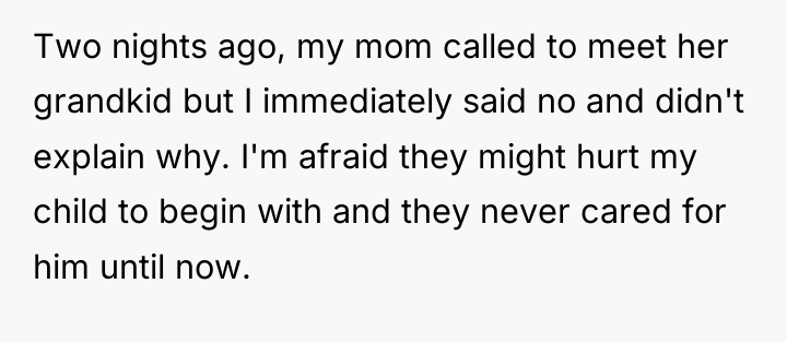 Two nights ago, my mom called to meet her grandkid...