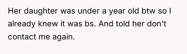 Her daughter was under a year old btw so I...
