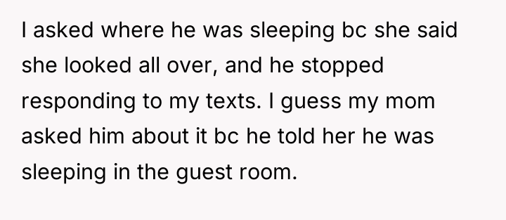 I asked where he was sleeping bc she said she...