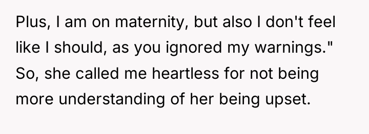 Plus, I am on maternity, but also I don't feel...