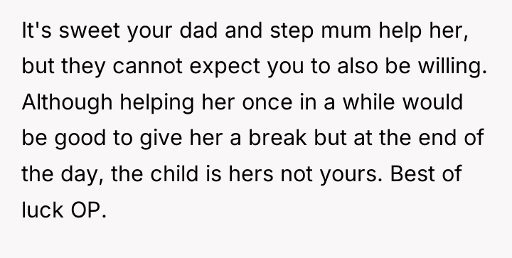 It's sweet your dad and step mum help her, but...