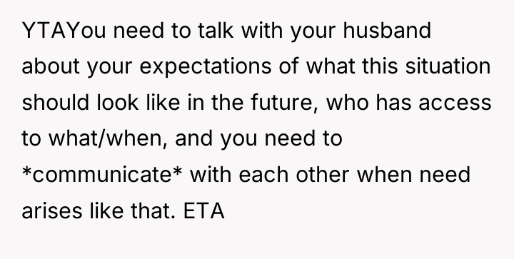 YTAYou need to talk with your husband about your expectations...