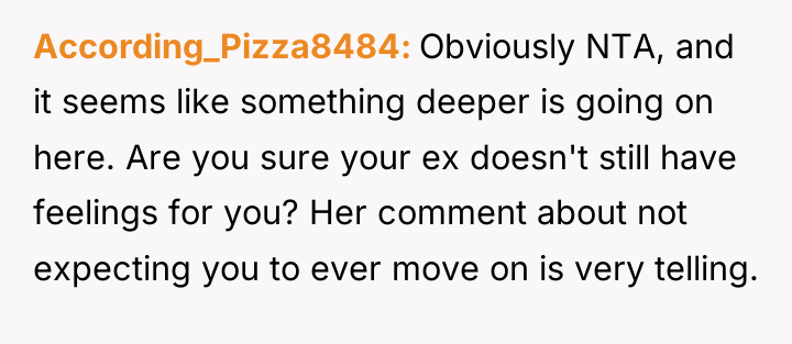 According_Pizza8484 Obviously NTA, and it seems like something deeper is...