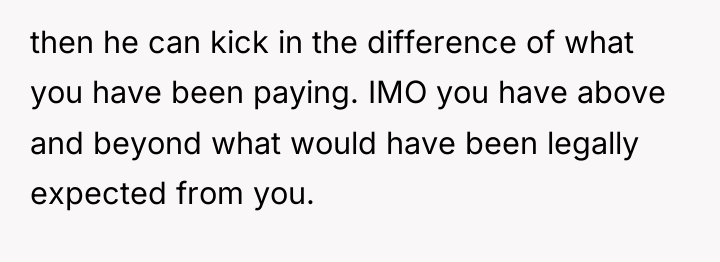 then he can kick in the difference of what you...