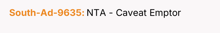 South-Ad-9635 NTA - Caveat Emptor