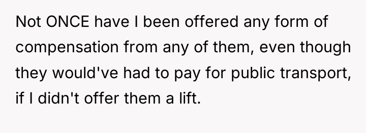 Not ONCE have I been offered any form of compensation...