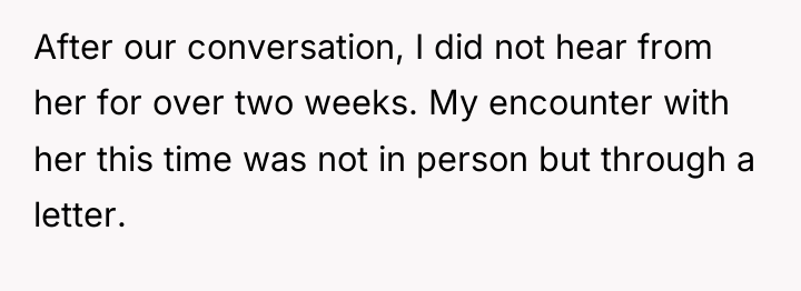 After our conversation, I did not hear from her for...