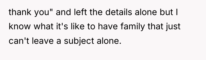 thank you" and left the details alone but I know...