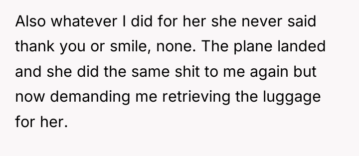 Also whatever I did for her she never said thank...