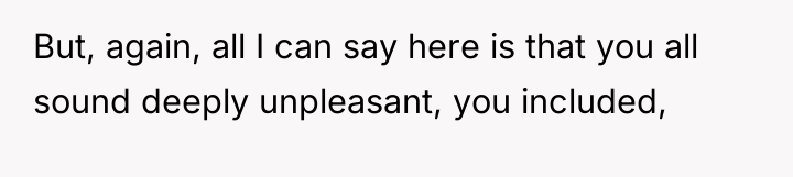 But, again, all I can say here is that you...