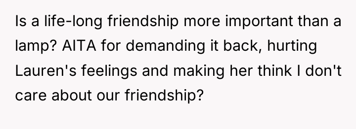 Is a life-long friendship more important than a lamp? AITA...
