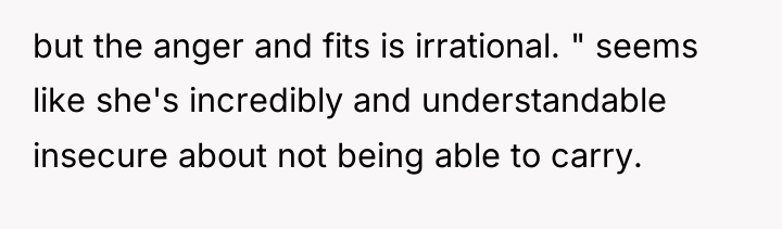but the anger and fits is irrational. " seems like...