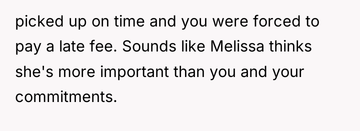 picked up on time and you were forced to pay...