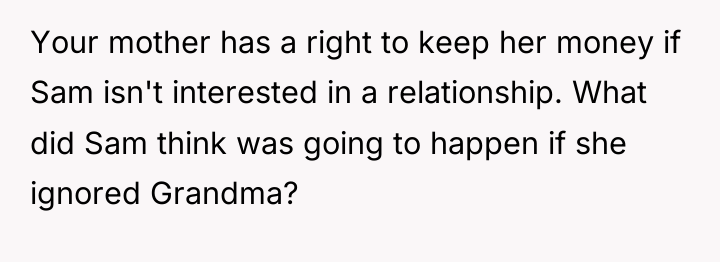 Your mother has a right to keep her money if...