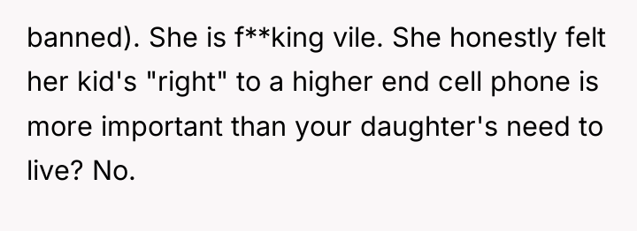 banned). She is f**king vile. She honestly felt her kid's...