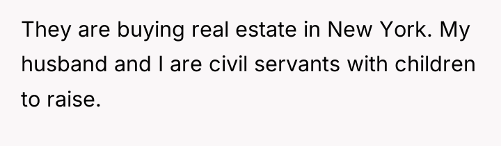 They are buying real estate in New York. My husband...