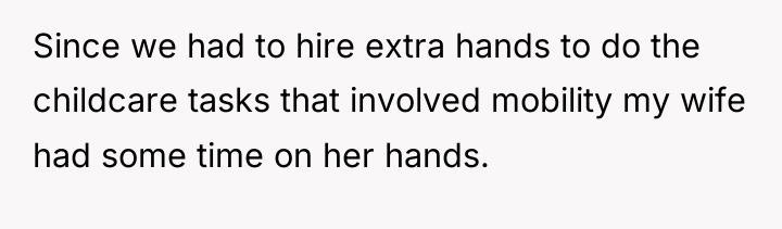 Since we had to hire extra hands to do the...