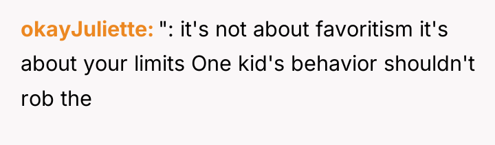 okayJuliette ": it's not about favoritism it's about your limits...